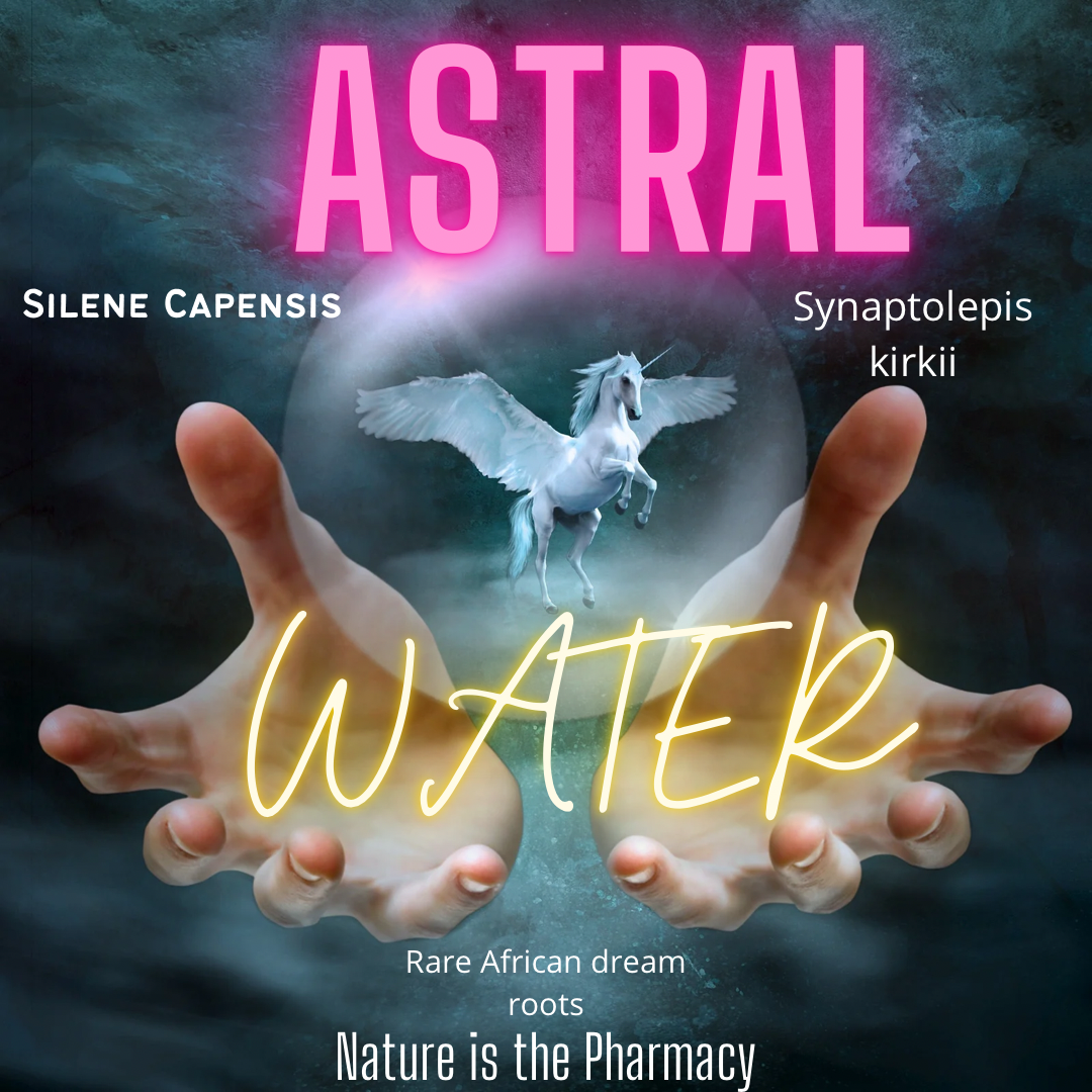 ASTRAL WATER w/RARE African Dream Roots